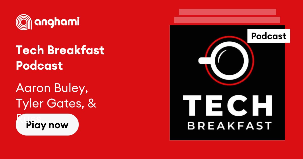 Tech Breakfast Podcast - Aaron Buley, Tyler Gates, & Russ Cantwell