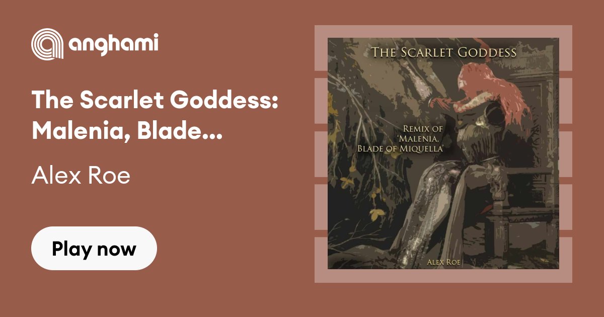 The Scarlet Goddess: Malenia, Blade of Miquella (From Elden Ring) [Remix]  – música e letra de Alex Roe