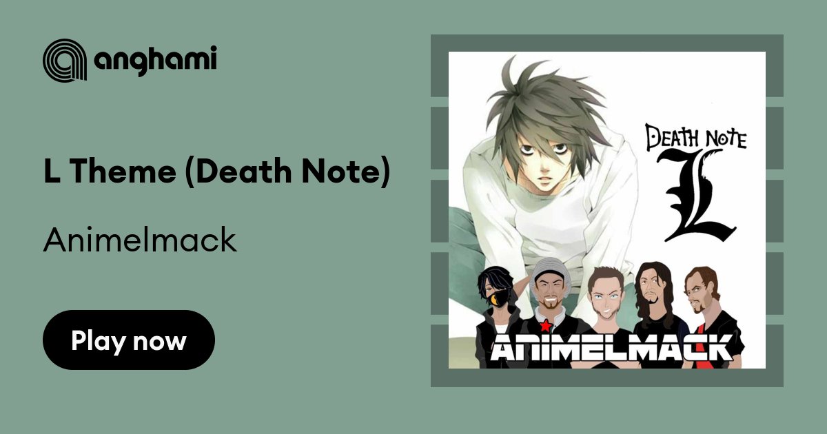 L Theme (Death Note) - song and lyrics by Animelmack