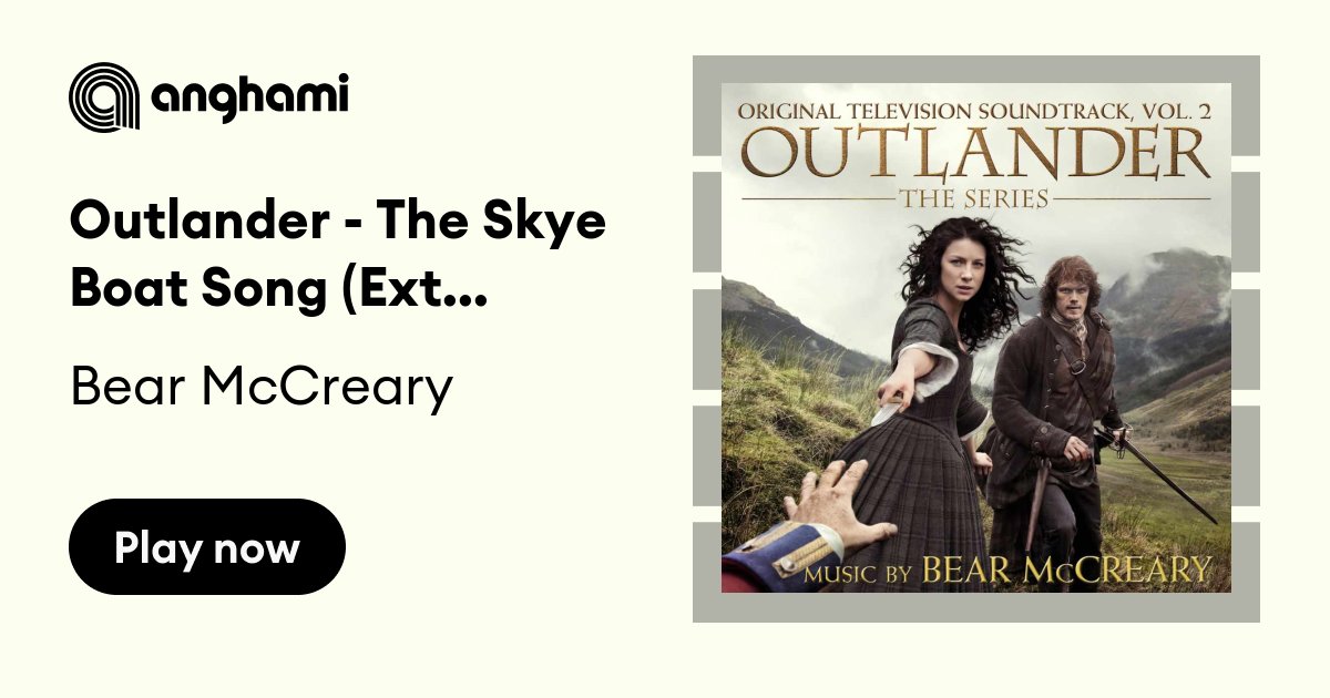 Bear McCreary - Outlander - The Skye Boat Song (After Culloden