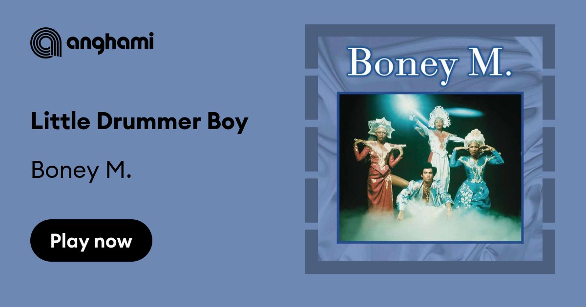 Boney M. - Little Drummer Boy | Play on Anghami