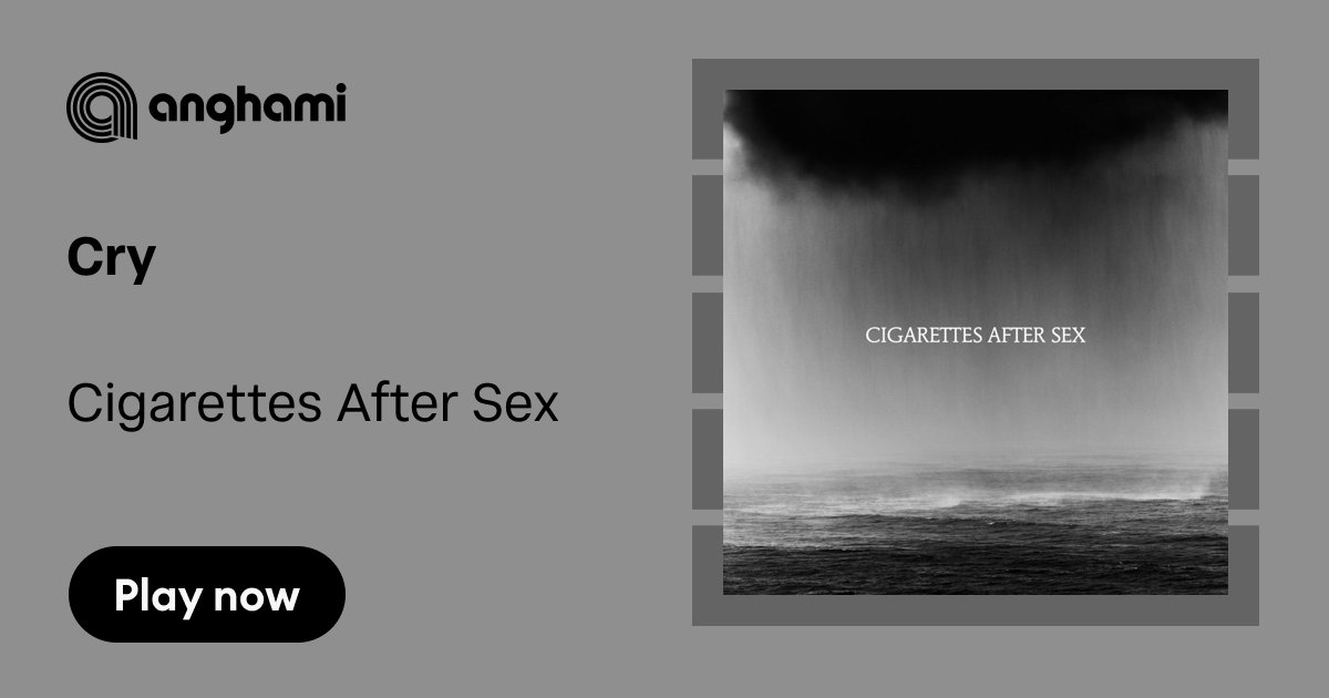 cigarettes after sex cry mp3 download Cigarettes After Sex, "CRY" ::