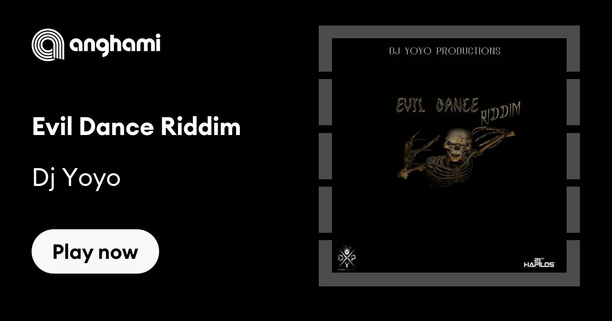 Dj Yoyo - Evil Dance Riddim