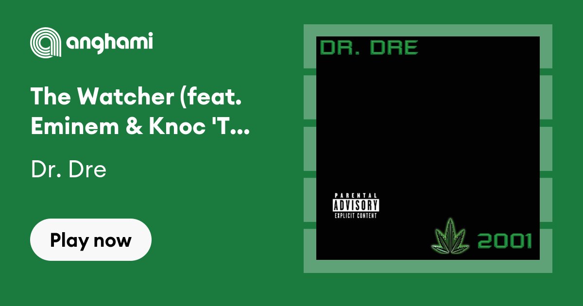 The Watcher — Dr. Dre