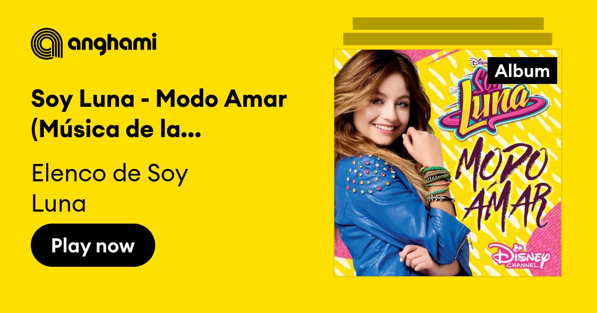 Soy Luna - Modo Amar (Music from the TV Series) — Elenco de Soy Luna