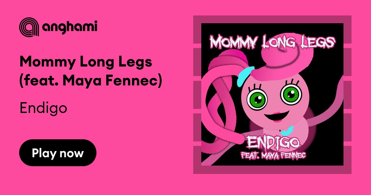 Endigo - Mommy Long Legs (feat. Maya Fennec)