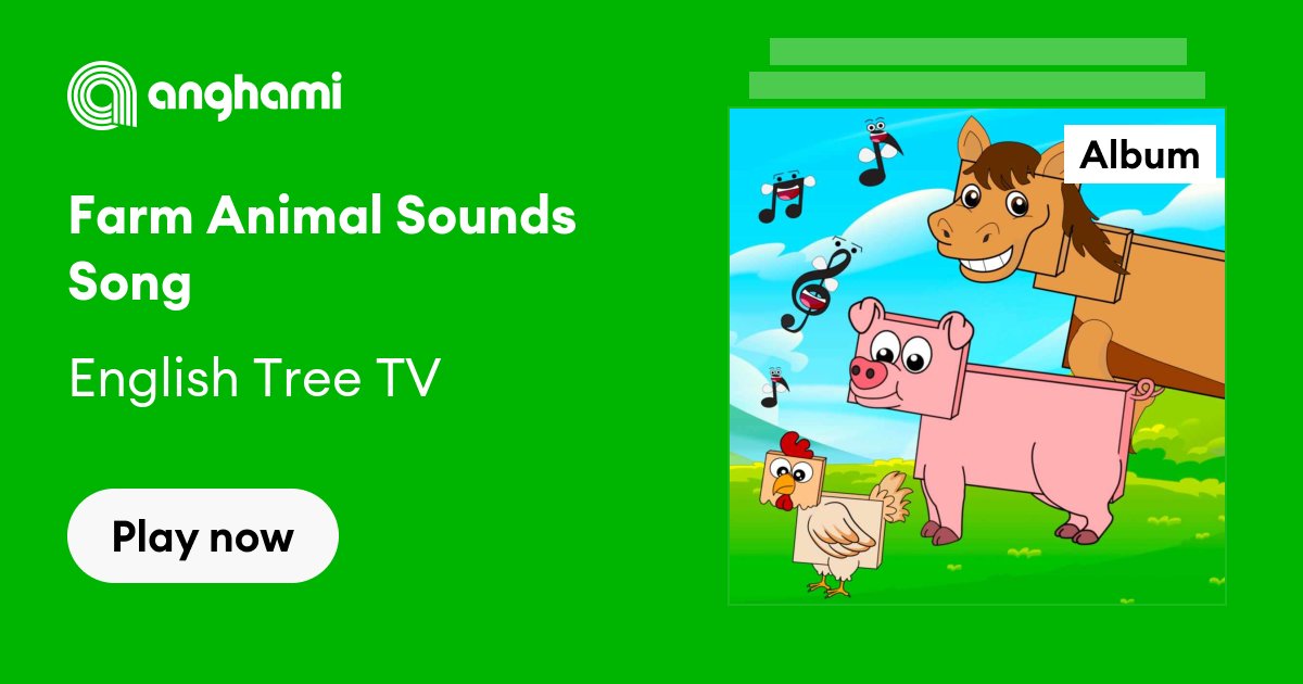 Farm Animal Sounds Song by English Tree TV | Play on Anghami