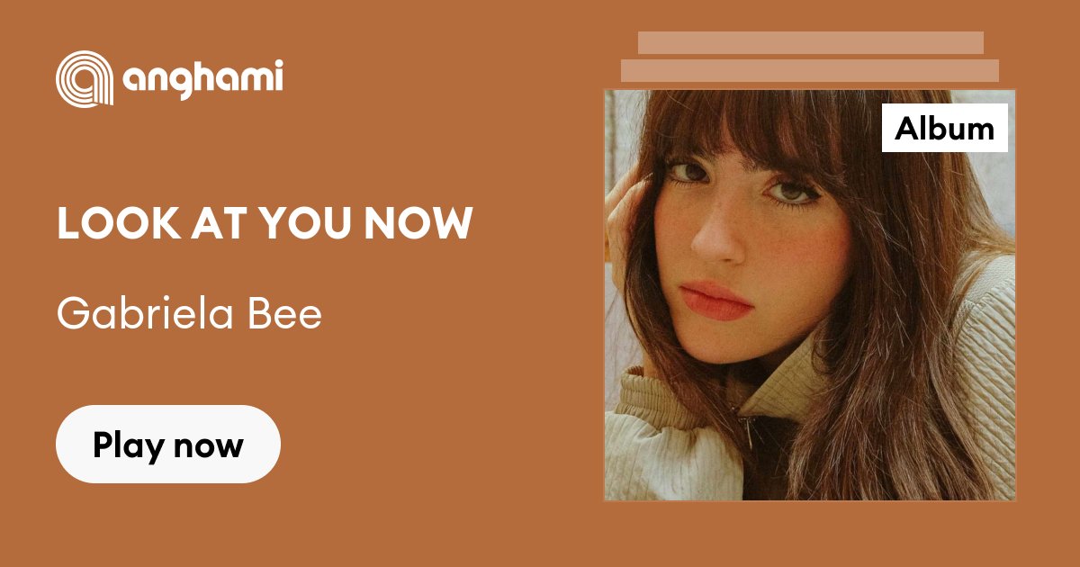 Review: LOOK AT YOU NOW - Gabriela Bee