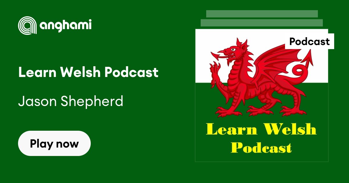Learn Welsh Podcast | Listen on Anghami