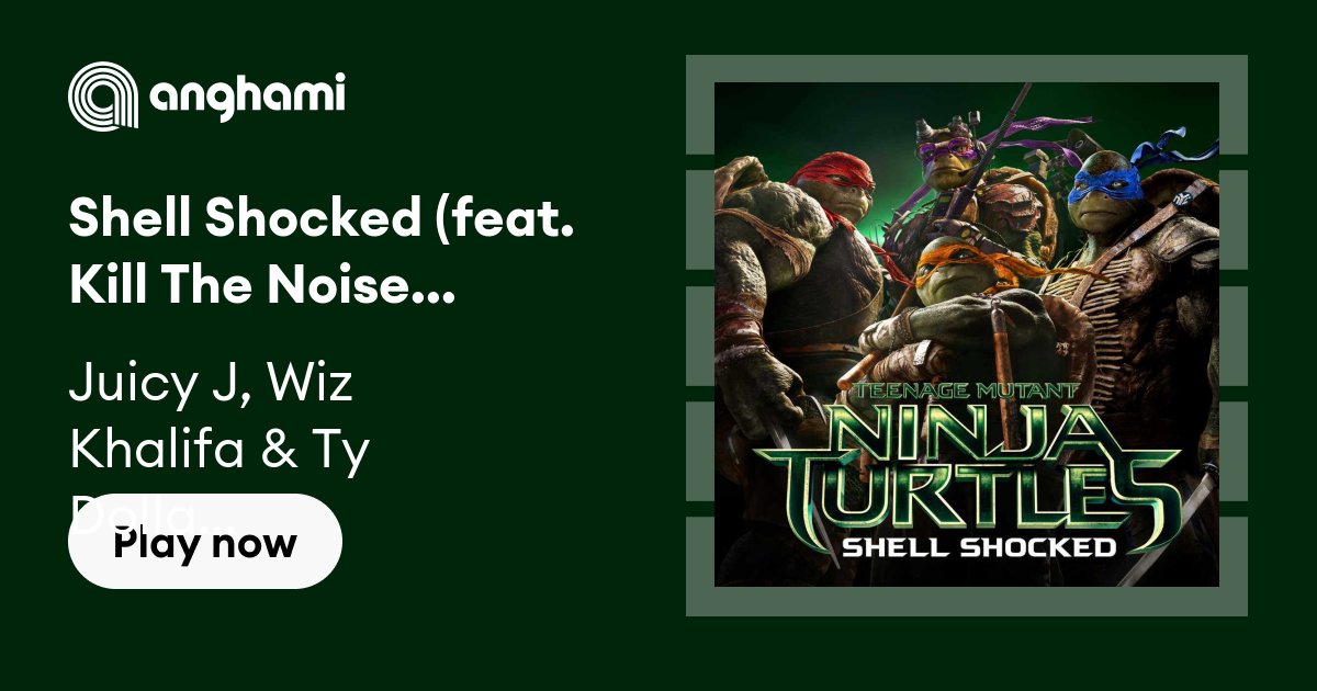 Hear Wiz Khalifa, Juicy J and Ty Dolla $igns 'Ninja Turtles' Track 'Shell  Shocked