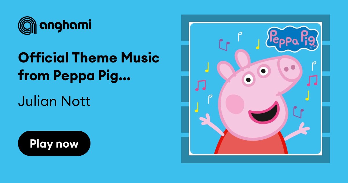 Peppa pig theme song 
