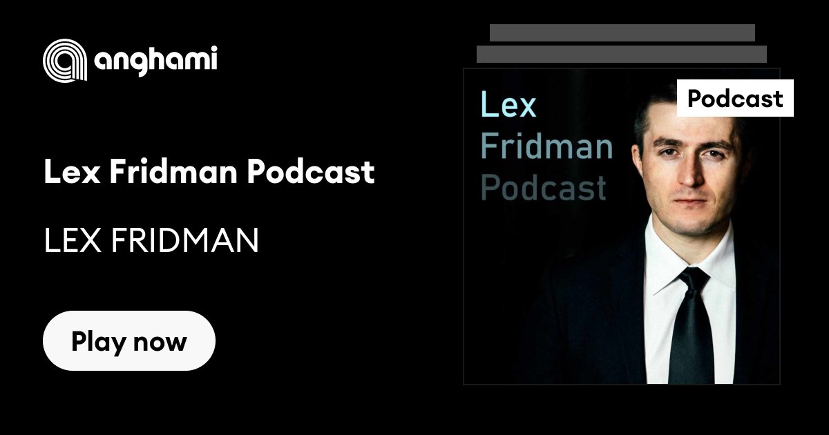 Lex Fridman Podcast - Lex Fridman