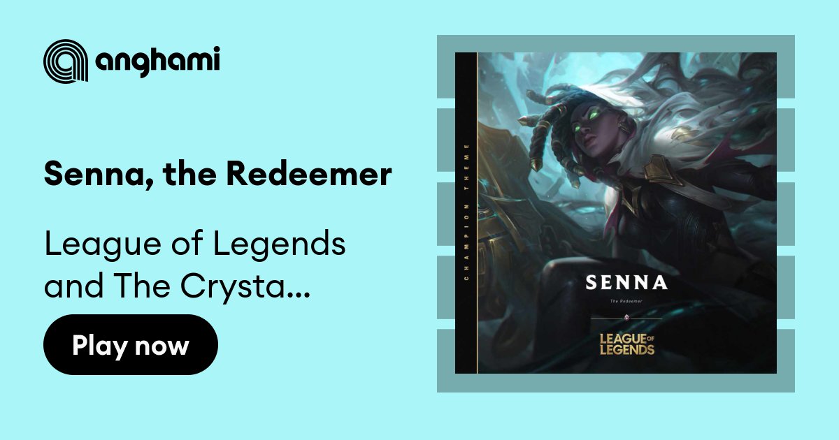 Senna, the Redeemer - League of Legends