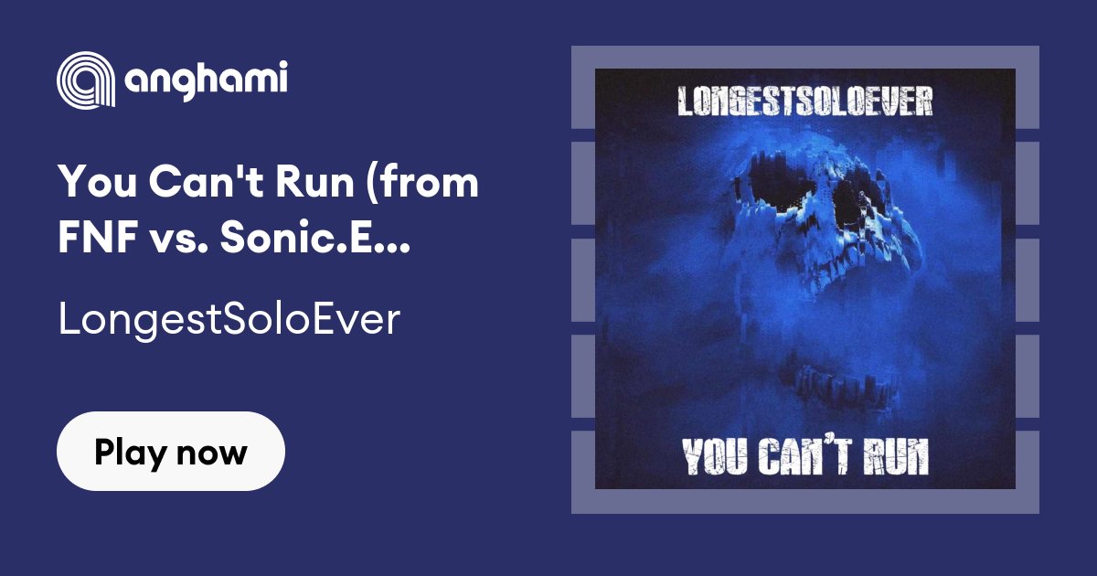 You Can't Run (from FNF vs. Sonic.EXE) - Metal Version - song and lyrics by  LongestSoloEver