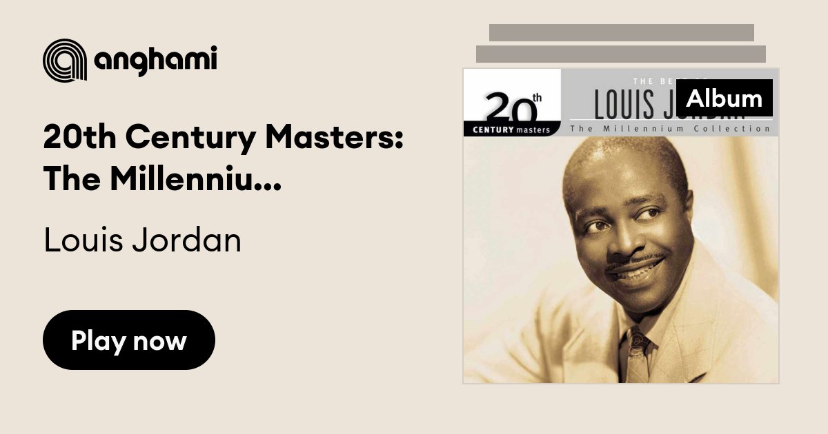 Louis Jordan: 20th Century Masters: The Millennium Collection