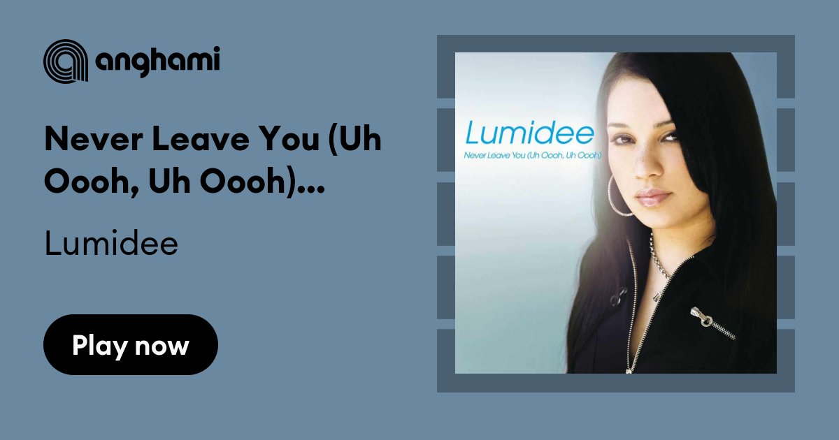 Lumidee - Never Leave You (Uh Oooh, Uh Oooh) (Anthony Acid & DJ