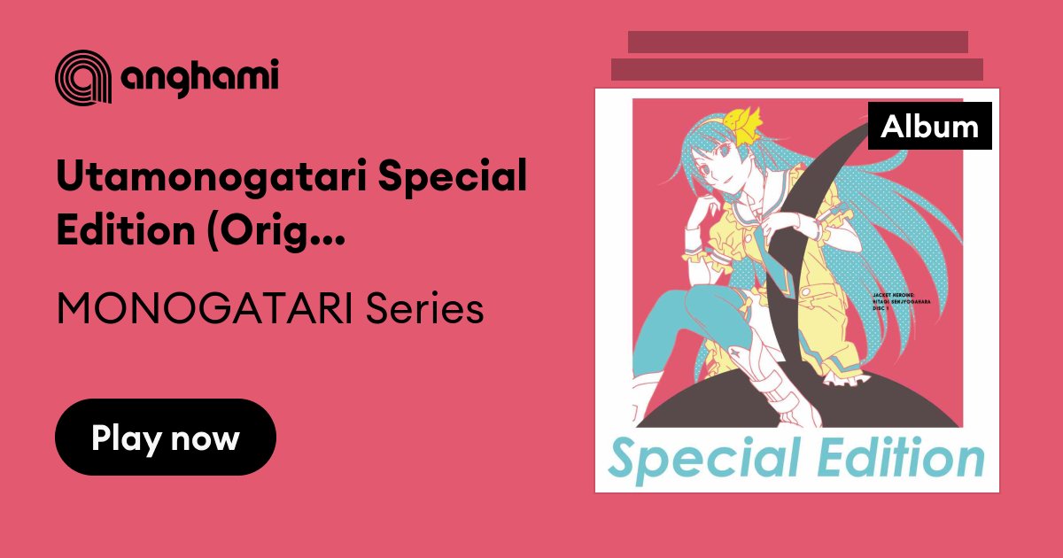 utamonogatari Special Edition — Monogatari Series
