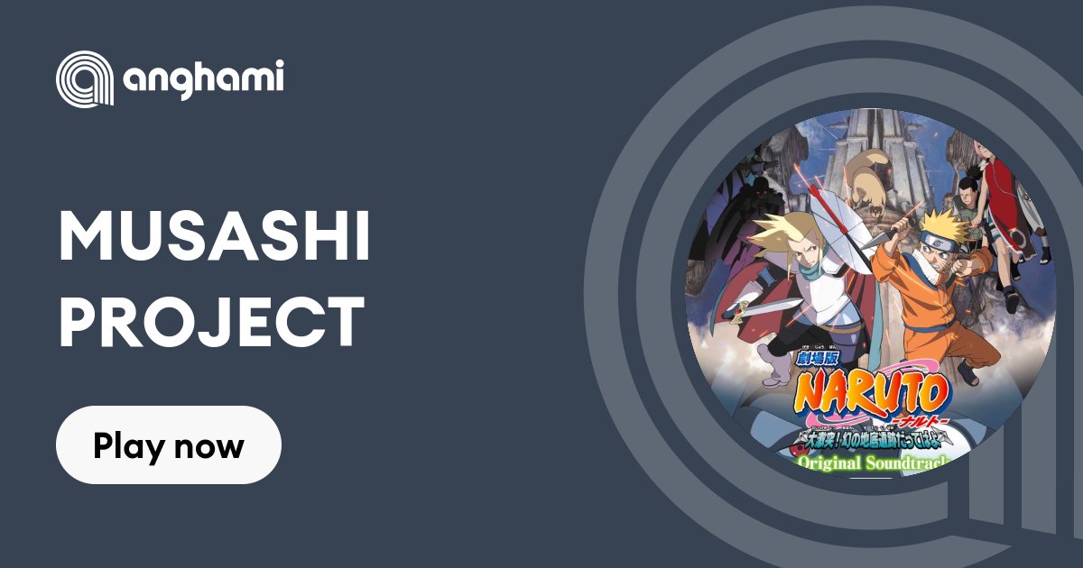 NARUTO Original Soundtrack — Musashi Project & Toshio Masuda