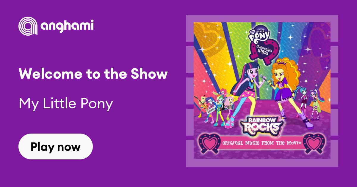 My Little Pony, Welcome to the Show