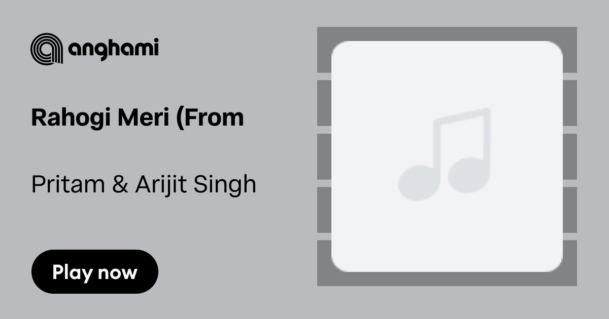 Pritam And Arijit Singh Rahogi Meri From Love Aaj Kal Play On Anghami 0583