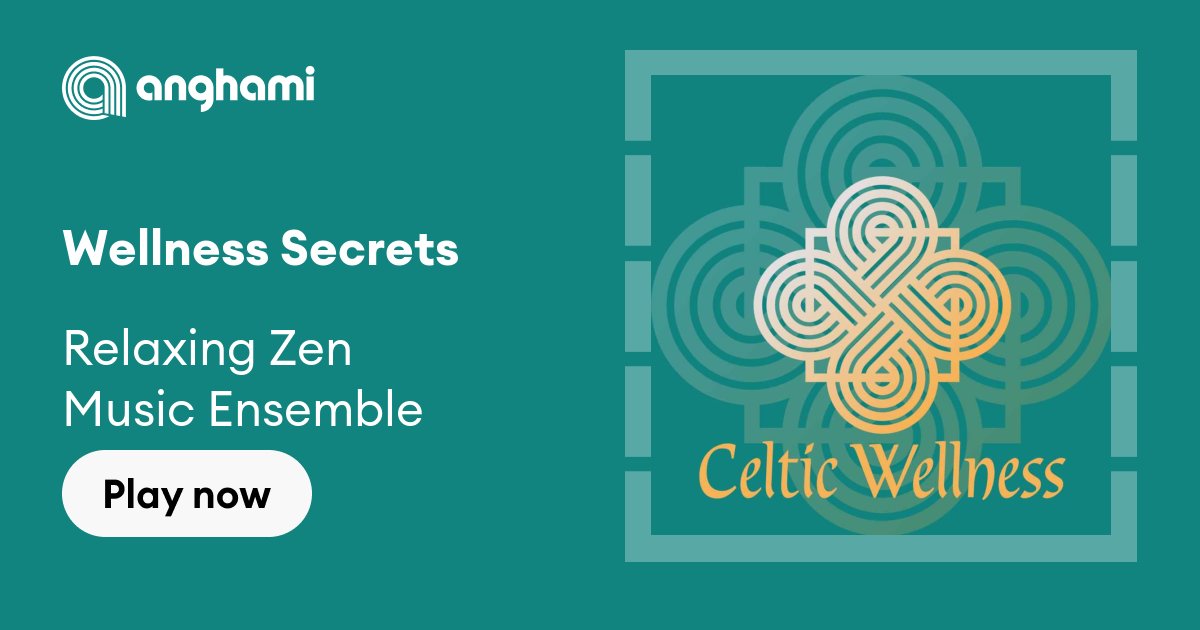 Relaxing Zen Music Ensemble - Wellness Secrets | Play on Anghami