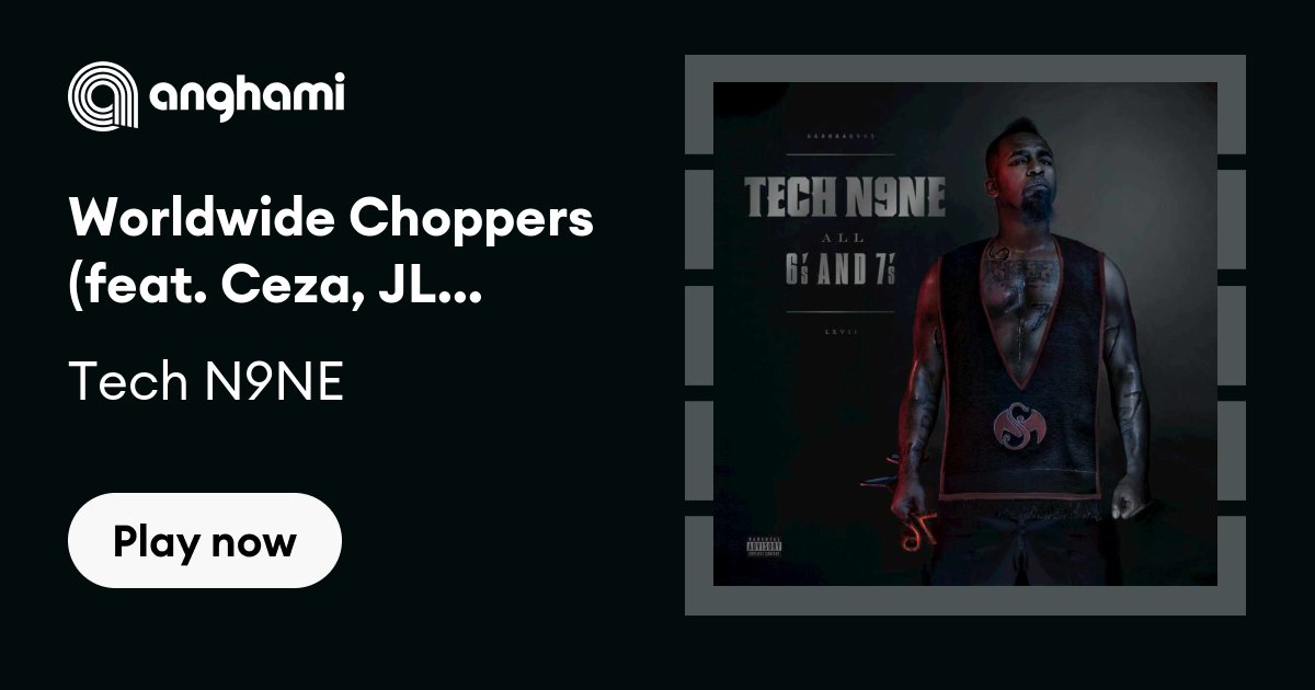 Tech N9NE - Worldwide Choppers (feat. Ceza, JL B.Hood, Uso 