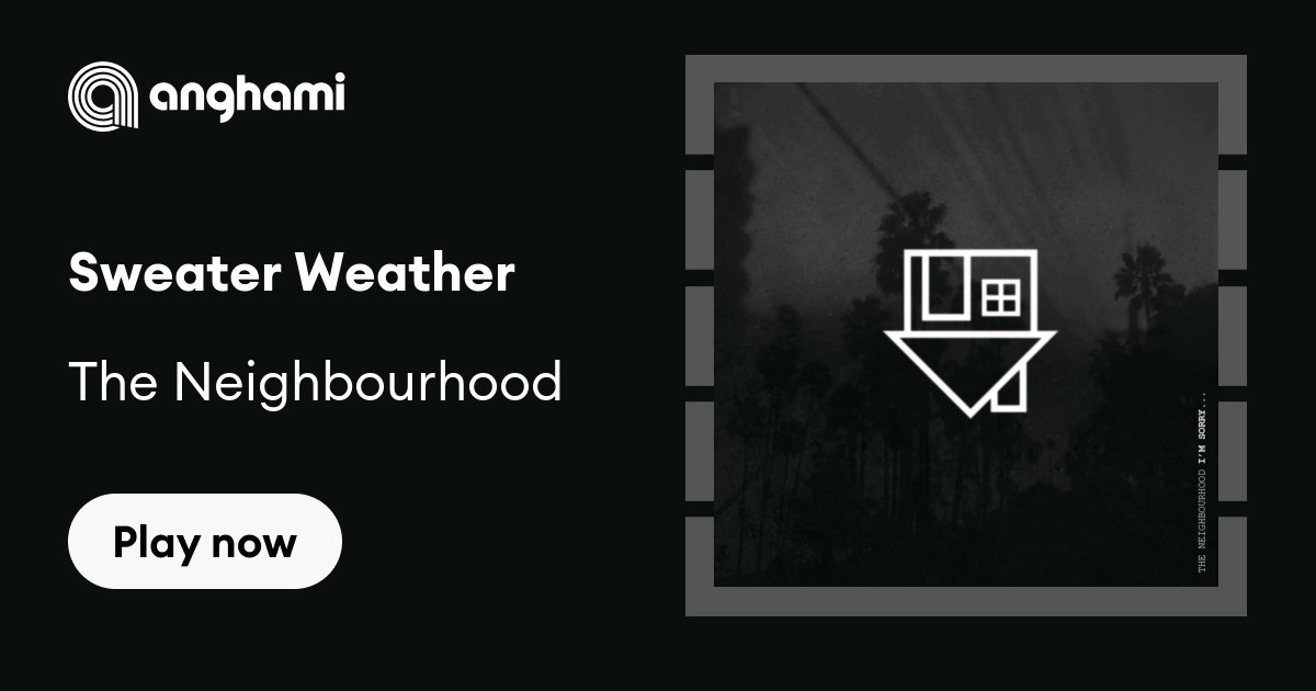 Sweather Weather - The Neighbourhood
