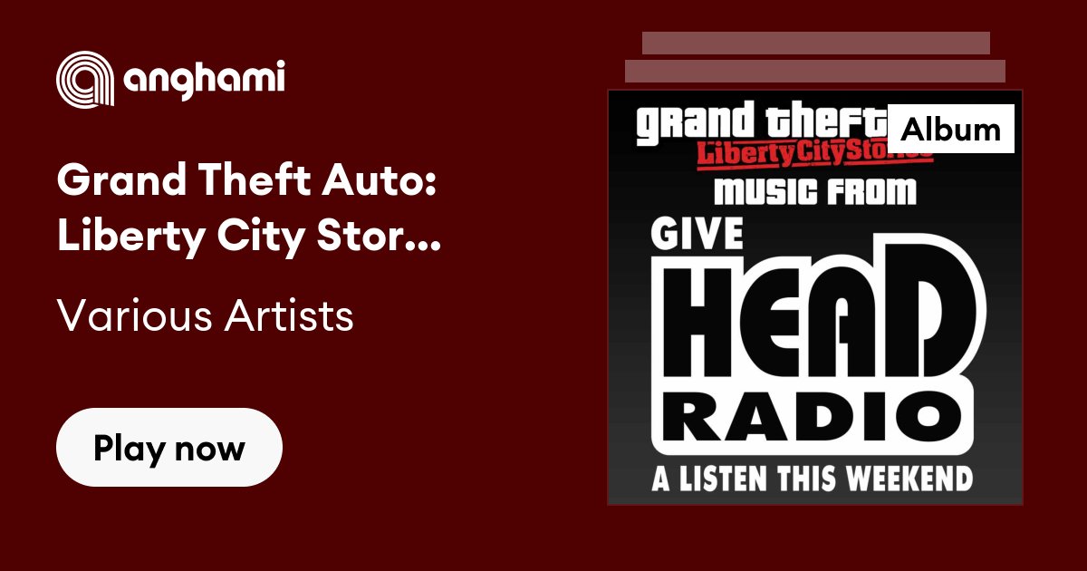 Grand Theft Auto: Liberty City Stories - Music from Head Radio (Original  Video Game Soundtrack) - Compilation by Various Artists
