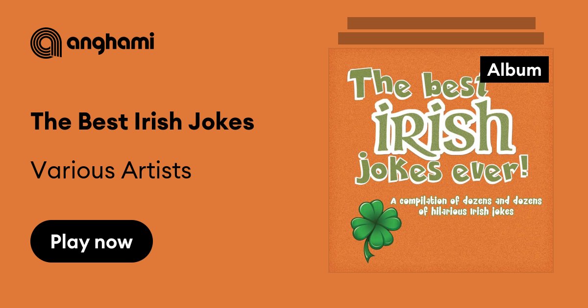 The Best Irish Jokes by Various Artists | Play on Anghami