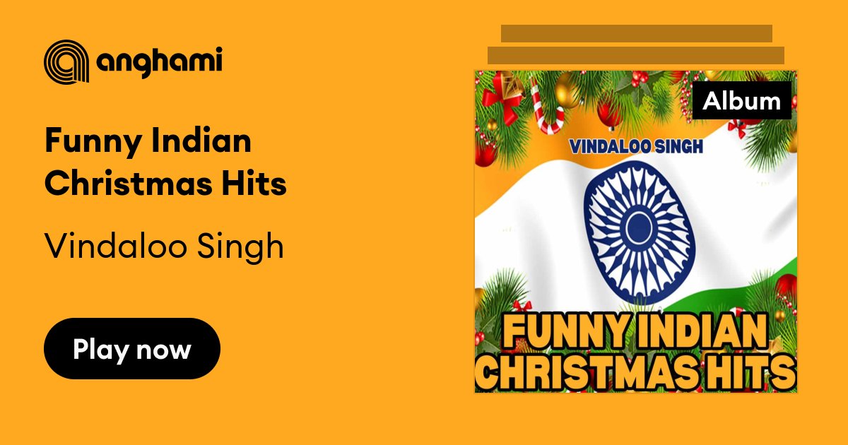 Funny Indian Christmas Hits by Vindaloo Singh | Play on Anghami
