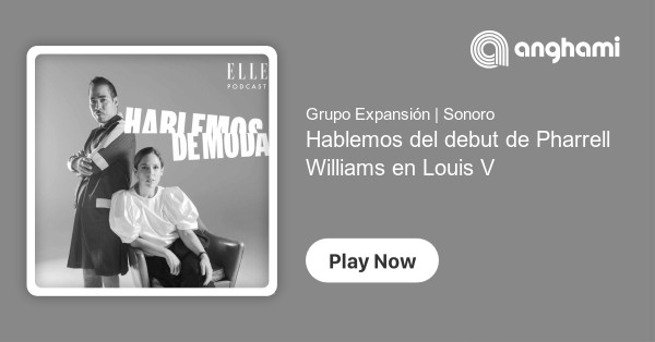 Va sobre el amor: nos asomamos con Pharrell Williams al estudio de Louis  Vuitton antes de su debut
