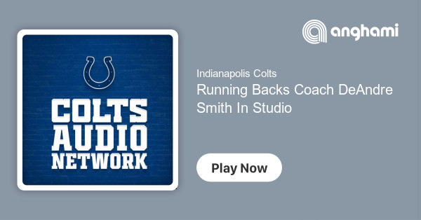Running Backs Coach DeAndre Smith In Studio| Listen on Anghami